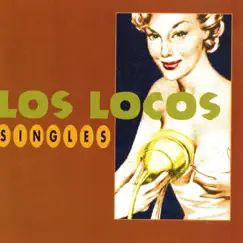 Singles by Los Locos album reviews, ratings, credits