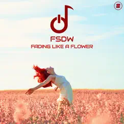 Fading Like a Flower - Single by FSDW album reviews, ratings, credits