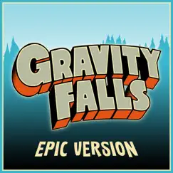 Gravity Falls (Epic Version) Song Lyrics