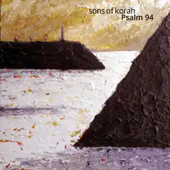 Psalm 94 - Single by Sons of Korah album reviews, ratings, credits