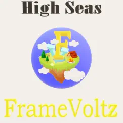 High Seas - Single by FrameVoltz album reviews, ratings, credits