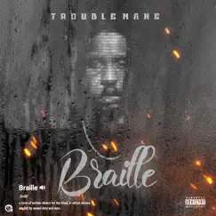 Braille by Troublemane album reviews, ratings, credits