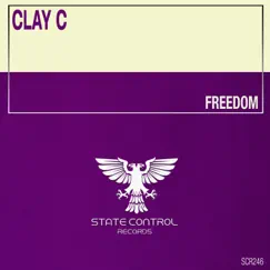 Freedom (Extended Mix) - Single by Clay C album reviews, ratings, credits