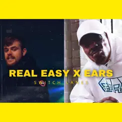 Switch Lanes - Single by Real Easy & Ears album reviews, ratings, credits