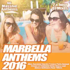 Marbella Anthems 2016 Ultra Summer Electro Trance Party Annual Cream of Clubland Deep House and Dance Anthems Floor Fillers by Various Artists album reviews, ratings, credits