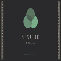 Cosmic Silence by Sinuhe Garcia album reviews, ratings, credits