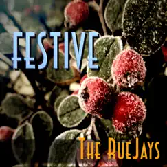 Festive by The RueJays album reviews, ratings, credits