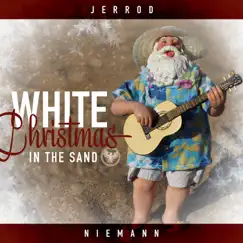 White Christmas in the Sand - Single by Jerrod Niemann album reviews, ratings, credits