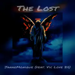 The Lost (feat. Vic Love 24) - Single by JanaeMonique album reviews, ratings, credits