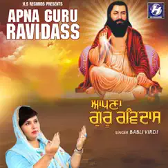 Apna Guru Ravidass - Single by Babli Virdi album reviews, ratings, credits