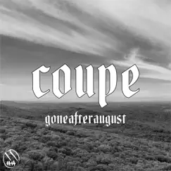 Coupe - Single by Goneafteraugust album reviews, ratings, credits