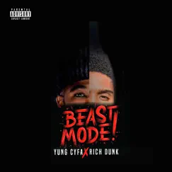Beast Mode - Single by Yung Cyfa & Rich Dunk album reviews, ratings, credits