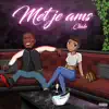 Met Je Ams - Single album lyrics, reviews, download