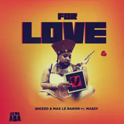 For Love (feat. Massy) [Club Edit] Song Lyrics