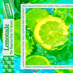 Lemonade (The Magician Italo '85' Remix) - Single by Mercer & The Magician album reviews, ratings, credits