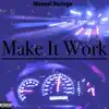 Make It Work - Single album lyrics, reviews, download