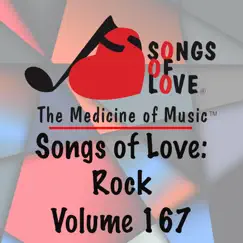 Songs of Love: Rock, Vol. 167 by Various Artists album reviews, ratings, credits
