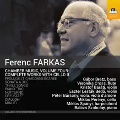Farkas: Chamber Music, Vol. 4 – Complete Works with Cello II by Miklos Perenyi album reviews, ratings, credits