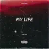 My Life - Single album lyrics, reviews, download