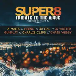 Super 8 (feat. A Mafia, Meeno, 40 Cal, JR Writer, Gunplay, Charlie Clips & Chris Webby) [Tribute to the Wave] - Single by Masar album reviews, ratings, credits