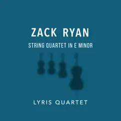 String Quartet in E Minor - Single by Zack Ryan album reviews, ratings, credits