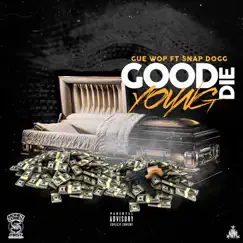 Good Die Young (feat. Snap Dogg) - Single by Gue Wop album reviews, ratings, credits