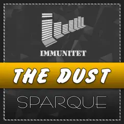 The Dust - Single by Sparque album reviews, ratings, credits