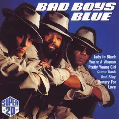Super 20 by Bad Boys Blue album reviews, ratings, credits