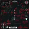 Roses (feat. Sagemode) - Single album lyrics, reviews, download