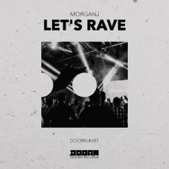 Let's Rave (Extended Mix) Song Lyrics