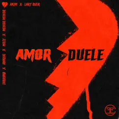 Amor Duele (Remix) [feat. Milly, Ankhal & Menor Menor] Song Lyrics