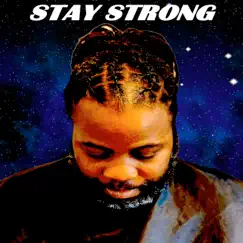 Stay Strong - Single by Ill Mega album reviews, ratings, credits