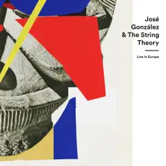Live in Europe by José González & The String Theory album reviews, ratings, credits