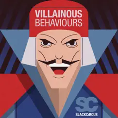 Villainous Behaviours - Single by SLACKCiRCUS album reviews, ratings, credits