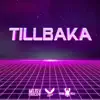 Tillbaka - Single album lyrics, reviews, download