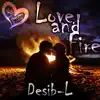 Love and Fire - Single album lyrics, reviews, download