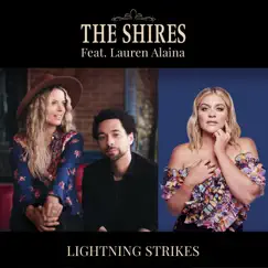 Lightning Strikes (feat. Lauren Alaina) - Single by The Shires album reviews, ratings, credits