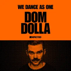 Defected: Dom Dolla, We Dance As One, NYE 2021 (DJ Mix) by Dom Dolla album reviews, ratings, credits