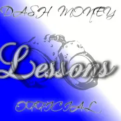 Lessons (feat. Dash Money & Official) Song Lyrics