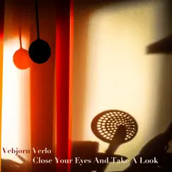 Close Your Eyes and Take a Look Song Lyrics