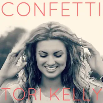 Confetti - Single by Tori Kelly album download
