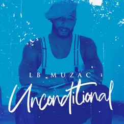 Unconditional - Single by LB Muzac album reviews, ratings, credits