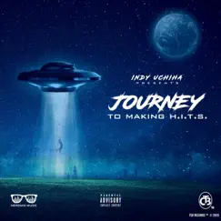 Journey to Making H.I.T.S by Indy Uchiha album reviews, ratings, credits