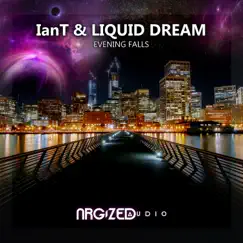 Evening Falls - Single by IanT & Liquid Dream album reviews, ratings, credits