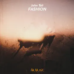 Fashion - Single by John Tait album reviews, ratings, credits