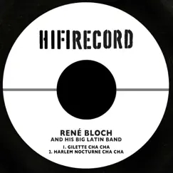 Gilette Cha Cha - Single by Rene Bloch And His Big Latin Band album reviews, ratings, credits