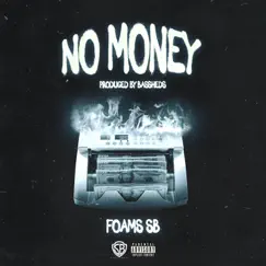 No Money - Single by Foams SB album reviews, ratings, credits