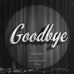 Goodbye - Single by Ravo album reviews, ratings, credits