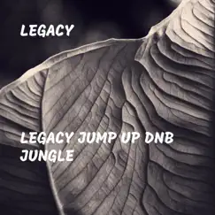 Legacy Jump Up DnB Jungle - EP by Legacy album reviews, ratings, credits