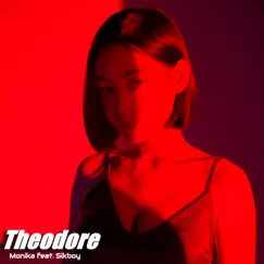 Theodore (feat. SIKBOY) Song Lyrics